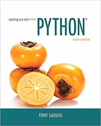STARTING OUT WITH PYTHON, 4TH EDITION