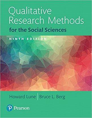 QUALITATIVE RESEARCH METHODS FOR THE SOCIAL SCIENCES, 9TH EDN