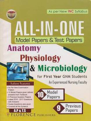 All In One Model Papers & Test Papers Anatomy Physiology & Microbiology For First Year Gnm Students
