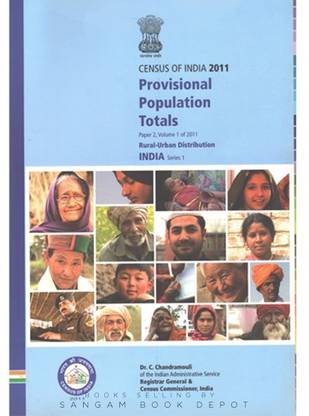 Census Of India 2011 : Provisional Population Totals : Paper 2 Volume 1 Of 2011 Rural-Urban Distribution India Series 1