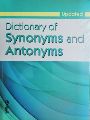 Dictionary of Synonyms and Antonyms