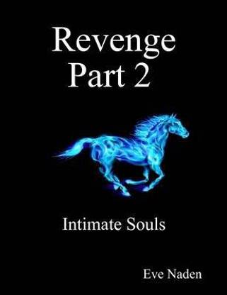 Revenge Part 2 Intimate Souls