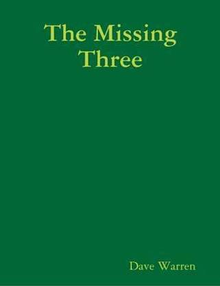 The Missing Three