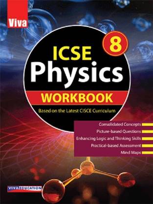ICSE Physics, Class 8 Workbook