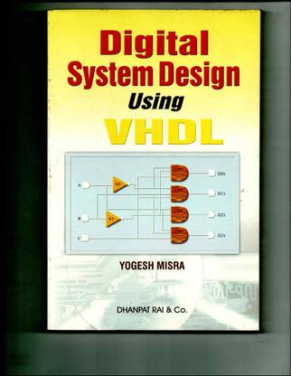 DIGITAL SYSTEM DESIGN USING VHDL