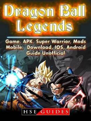 Dragon Ball Legends, Game, Apk, Super Warrior, Mods, Mobile, Download, Ios, Android, Guide Unofficial