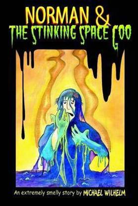 Norman & the Stinking Space Goo