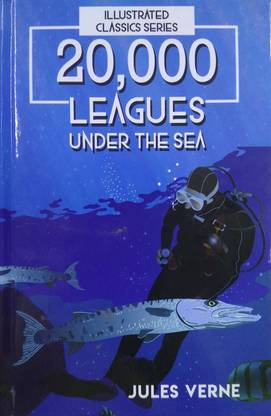 20000 Leagues Under The Sea : Illustrated Classics Series