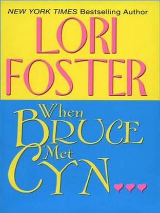 When Bruce Met Cyn