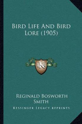 Bird Life and Bird Lore (1905)