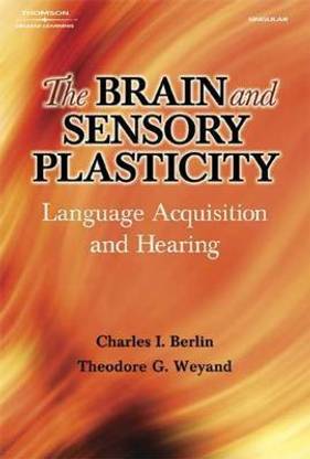 The Brain and Sensory Plasticity