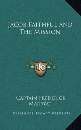 Jacob Faithful and the Mission