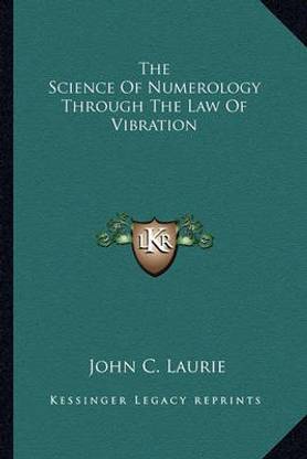 The Science Of Numerology Through The Law Of Vibration