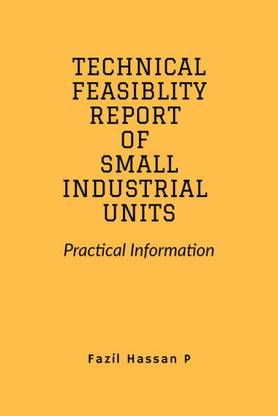 Technical Feasibility Report of Small Industrial Units