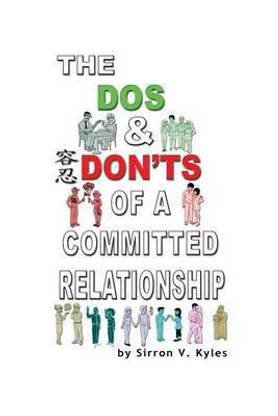 The Dos & Don'ts Of A Committed Relationship