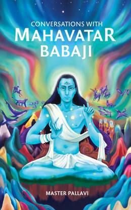 Conversations With Mahavatar Babaji