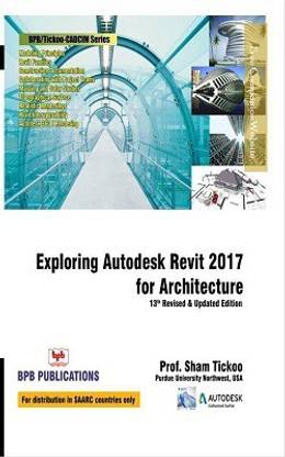 Exploring Autodesk Revit 2017 For Architecture