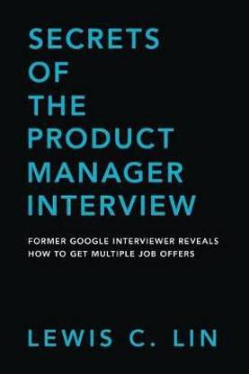 Secrets of the Product Manager Interview