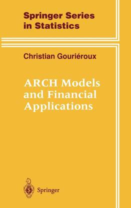 ARCH Models and Financial Applications