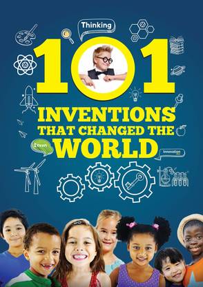 101 Inventions That Changed the World