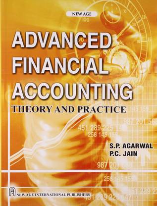 Advanced Financial Accounting Theory and Practice 1st Edition