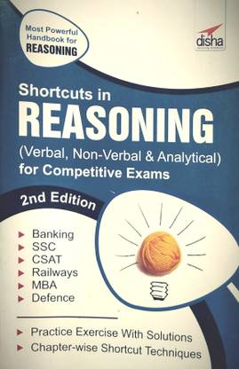 Shortcuts in Reasoning (Verbal, Non-Verbal, Analytical & Critical) for Competitive Exams 2nd Edition