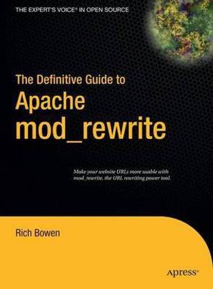 A Definitive Guide to Apache Mod-Rewrite