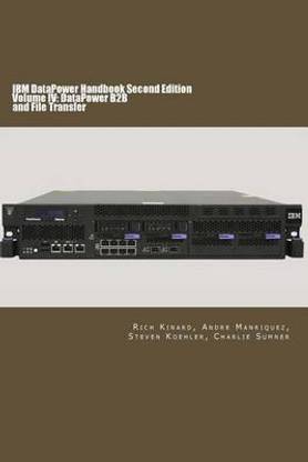 IBM DataPower Handbook Volume IV