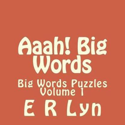 Aaah! Big Words