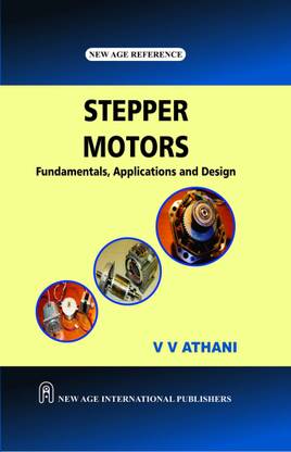 Stepper Motors : Fundamentals, Applications and Design 1st Edition