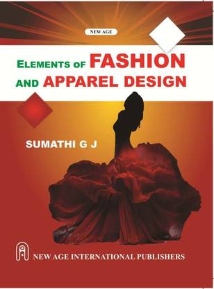 Elements of Fashion and Apparel Design 1st Edition