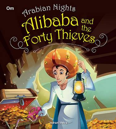 Alibaba and Forty Thieves : Arabian Nights