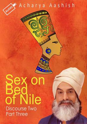Sex On Bed Of Nile - Discourse Number 2 - Part Three MP3 Standard Edition