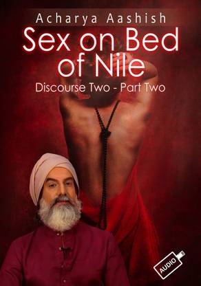 Sex On Bed Of Nile - Discourse Number 2 - Part Two MP3 Standard Edition