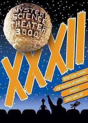 MYSTERY SCIENCE THEATER 3000:V XXXII