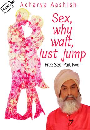 Sex Why Wait Just Jump - Part Two MP3 Standard Edition