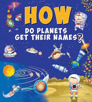 How Do Planets Get Their Names?