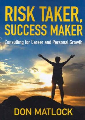 Risk Taker, Success Maker