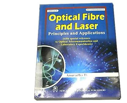 Optical Fibre and Laser  - Principle and Applications