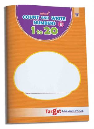 Nurture Count & Write Numbers 1 To 20 (Learn Numbers And Number Names With Ample Of Practice Space, Includes Creative And Engaging Activities)