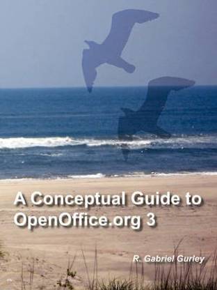 A Conceptual Guide to OpenOffice.Org 3