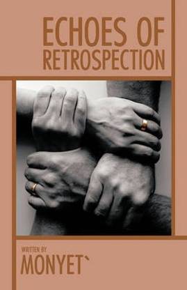 Echoes of Retrospection