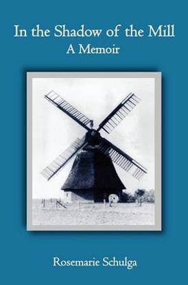 In the Shadow of the Mill