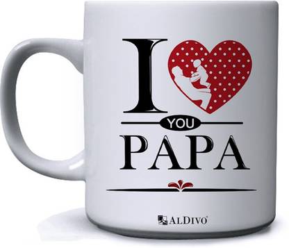 alDivo Gift I Love You Papa Printed Ceramic Coffee Mug
