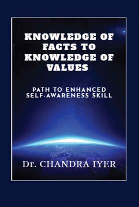KNOWLEDGE OF FACTS TO KNOWLEDGE OF VALUES