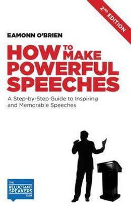 How to Make Powerful Speeches