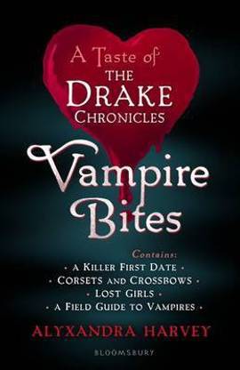 Vampire Bites: A Taste of the Drake Chronicles