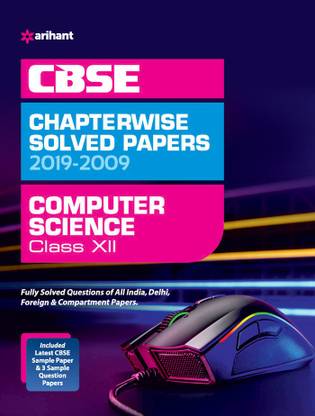 CBSE Computer Science Chapterwise Solved Papers Class 12 2019-20