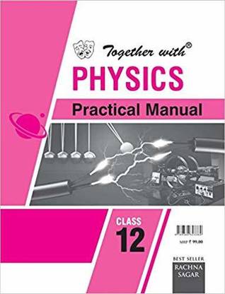 Together With Physics Practical Manual for Class 12