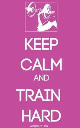 Keep Calm and Train Harder